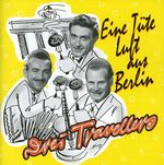 3 Travellers: Eine Tüte Luft aus Berlin, CD