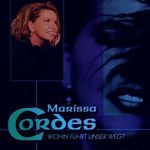 Marissa Cordes: Wohin Fuhrt Unser Weg, CD