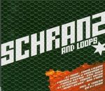 Various Artists: Schranz & Loops Vol. 1, 2 CDs