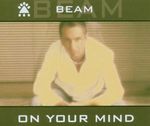 Beam: On Your Mind, Maxi-CD