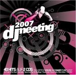 Various Artists: DJ Meeting 2007, 2 CDs