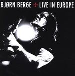 Björn Berge: Live In Europe, CD