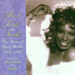 Mary Wells: Ain't It The Truth, CD