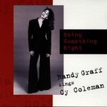 Randy Graff: Doing Something Right(S, CD