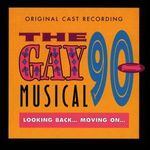 Musical Original Cast R: The Gay 90's Musical, CD