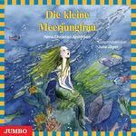 Hans Chr. Andersen: Die kleine Meerjungfrau, 1 Audio-CD, CD