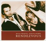 Mulo & Evelyn Huber Francel  (Quadro Nuevo): Rendezvous, CD