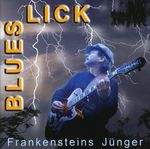 Blues Lick: Frankensteins Jünger, CD