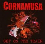Cornamusa: Get On The Train, CD