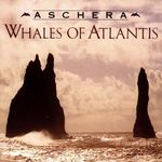 Aschera: Whales Of Atlantis, CD