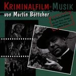 Martin Böttcher: Kriminalfilm-Musik, CD