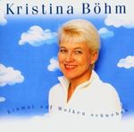 Kristina Böhm: Einmal auf Wolken schweben, CD