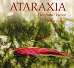 Ataraxia: Hermann Hesse Liederzyklus, CD