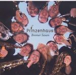 Bremer Saxen: Prinzenhaus, CD