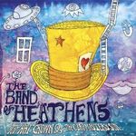 Band Of Heathens: Top Hat Crown & The Clapmaster's Son (180g) (2LP + CD), 2 LPs