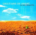 Cristiano de Andre: Scaramante, CD