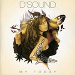 D'Sound: My Today, CD