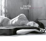 Carla Bruni: Quelqu'un M'a Dit, CD