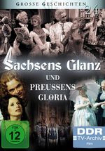Sachsens Glanz und Preussens Gloria, 4 DVDs