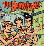 Hawaiians: Teenagers Love, 2 LPs