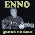 Enno: Quatsch mit Sauce, CD