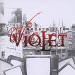 Violet: Modern Life, CD