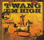 Twang: Twang 'Em High, CD