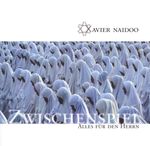 Xavier Naidoo: Zwischenspiel / Alles für den Herrn, 2 CDs