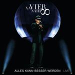 Xavier Naidoo: Alles kann besser werden (Live), CD