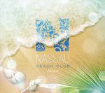 Nassau Beach Club Ibiza 2012, 2 CDs