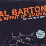 Al Barton & Spirit Of Smokie: Stay With Me 'Til Dawn, Maxi-CD
