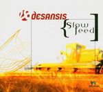 Desansis: Slowfeed, CD