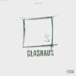 Glashaus: Drei, CD
