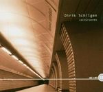 Dirik Schilgen: JazzGrooves, CD