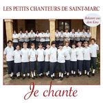 Les Petits Chanteurs de Saint-Marc: Je Chante: Die kleinen Sänger des Monsieur Mathieu, CD