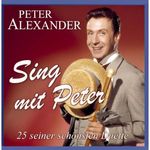Peter Alexander: Sing mit Peter - 25 seiner schönsten Duette, CD