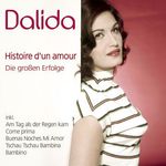 Dalida: Histoire D'un Amour: Die großen Erfolge, CD