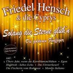 Friedel Hensch & die Cyprys: Solang die Sterne glüh'n: Die goldenen Fünziger, CD