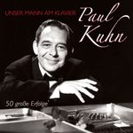 Paul Kuhn: Unser Mann am Klavier: 50 große Erfolge, 2 CDs