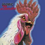 Atomic Rooster: Atomic Rooster (180g), LP