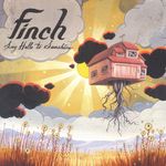 Finch: Say Hello To Sunshine, CD