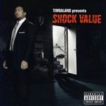 Timbaland: Timbaland Presents Shock Value, CD