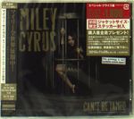 Miley Cyrus  (Hannah Montana): Can't Be Tamed (Limited Low-Price), CD