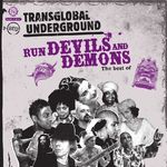 Transglobal Underground: Run Devils & Demons: The Best Of, 2 CDs