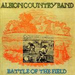 Albion Country Band: Battle Of The Field, CD