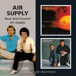 Air Supply: Now & Forever / Air Supply, 2 CDs
