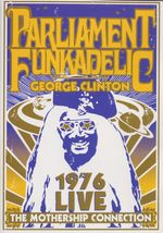 George Clinton: Parliament Funkadelic: The Motherchip Connection (Live 1976), DVD