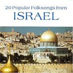 Israel - 20 Popular Folksongs From Israel, CD