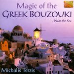 Michalis Terzis: Magic Of The Greek Bouzouki - Near The Sea, CD