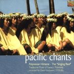 Pazifik - Pacific Chants - Polynesian Himene-Singing Reef, CD